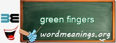 WordMeaning blackboard for green fingers